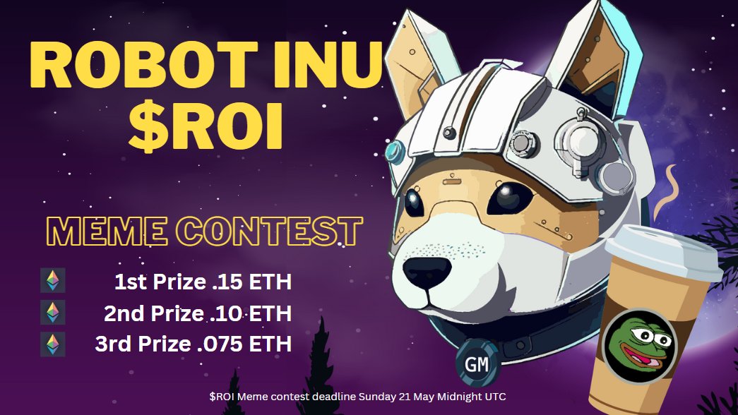 $ROI Meme Contest Live

Brand Assets: bit.ly/ROI_ASSETS

1st Prize .15 $ETH
2nd Prize .10 $ETH
3rd Prize .075 $ETH

Use #MDGA + $ROI to trend
Tag <a href="/Robot_Inu_/">Robot Inu 🤖🐶💰❓</a> 
Be Creative!

Anything Goes! 
May the best meme win!