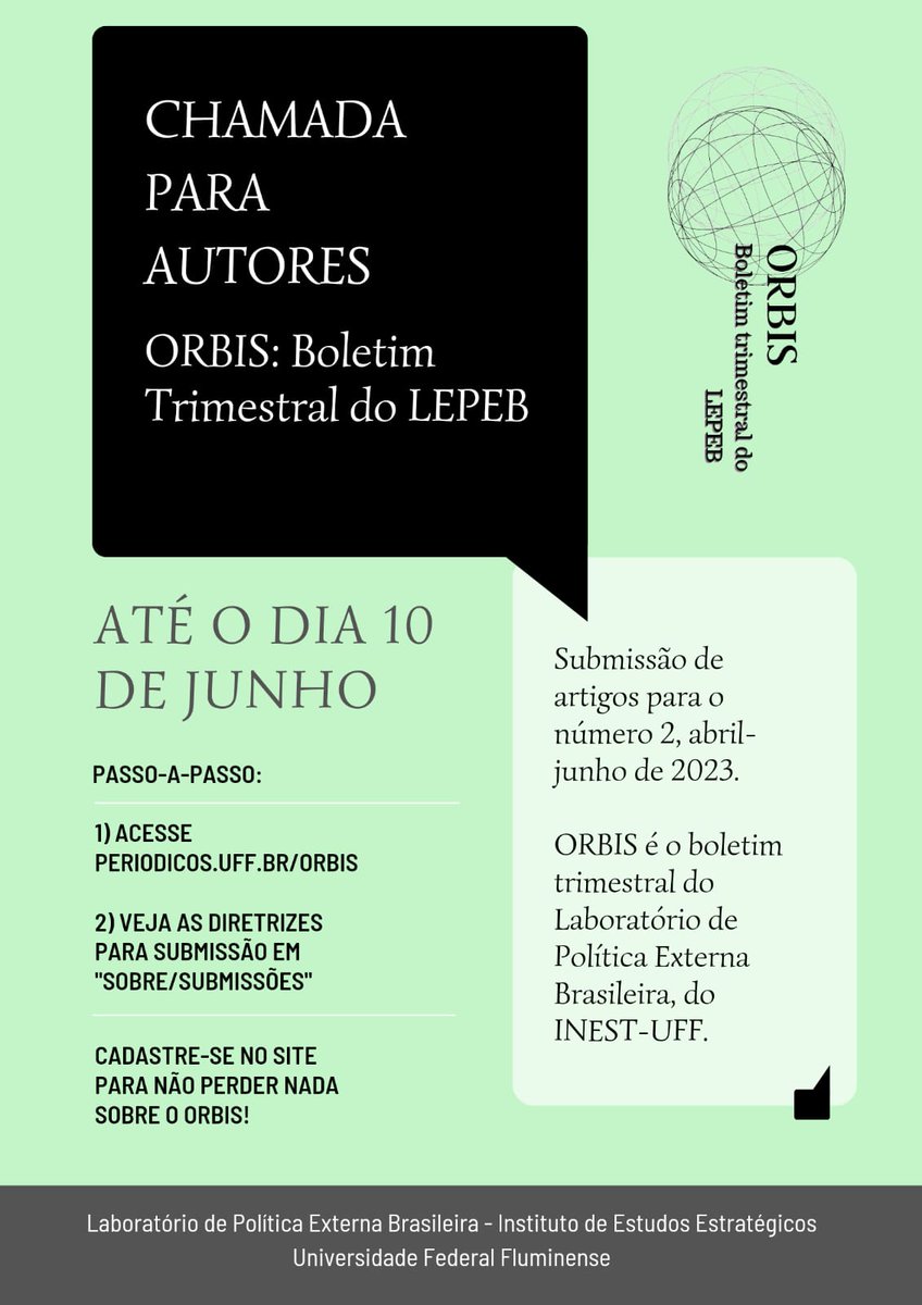 Está aberta a chamada para submissão de artigos para o Nº 2 (2023) do ORBIS, Boletim Trimestral de Análise de Conjuntura do LEPEB-UFF. O prazo final é o dia 10 de junho. Maiores informações e diretrizes para autores podem ser obtidas em periodicos.uff.br/orbis.