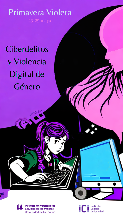 IUEM_ULL's tweet photo. Ya tenemos programa para la Primavera Violeta, que se celebrará los próximos 23 y 25 de mayo y que estará centrada en la Ciberdelitos y la violencia digital de género.  Será en el campus de Guajara de la @ULL  Les dejamos aquí el programa para que compartan y asistan. https://t.co/Y2qjaIRdXP