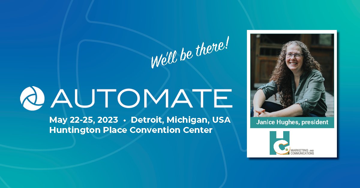 Automate Show is just around the corner. HCI's Janice Hughes will be there and would love to connect with you! Reach her at janice@hcimarketing.com.    

@AutomateShow @a3automate #Automate2023 #AutomateShow #AutomateConference