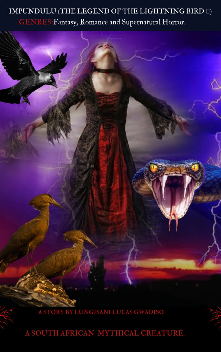 Lungisa38247907's tweet image. #Writerslift
#WritersGuildofAmerica 
#SAwriters 
#fantasy 
IMPUNDULU (The Legend of the lighting bird)

“Hello reader! She is a reincarnation of her ancestor who was the greatest witch ,she was foretold that she would come and take over to subdue every witch mayhem.”
