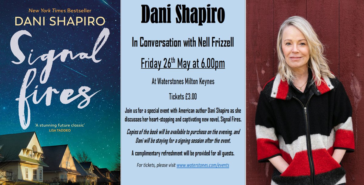 MKlitfest's tweet image. Don't miss @danijshapiro at @WaterstonesMK on Fri 26/5, discussing her compelling new novel about family &amp;amp; memory, Signal Fires, with writer and journalist @NellFrizzell.
Tickets: waterstones.com/events/dani-sh…
#books #miltonkeynes #miltonkeynesevents #fiction #reading @VintageAnchor