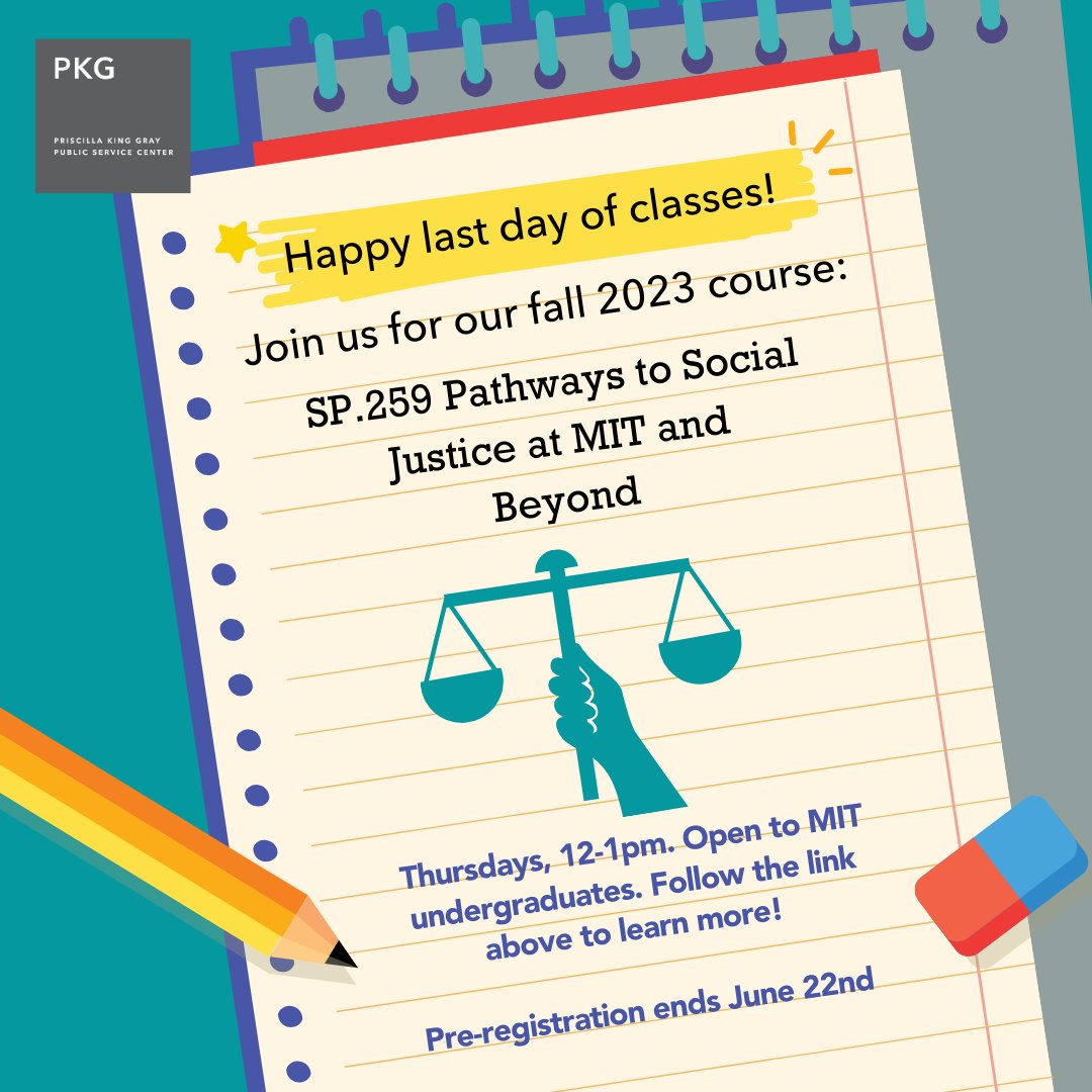 Happy last day of classes! ☀️ Register for our fall 2023 course SP.259 Pathways to Social Justice at MIT and Beyond. 🔗 Follow the link to learn more and register: pkgcenter.mit.edu/programs/pkg-a…