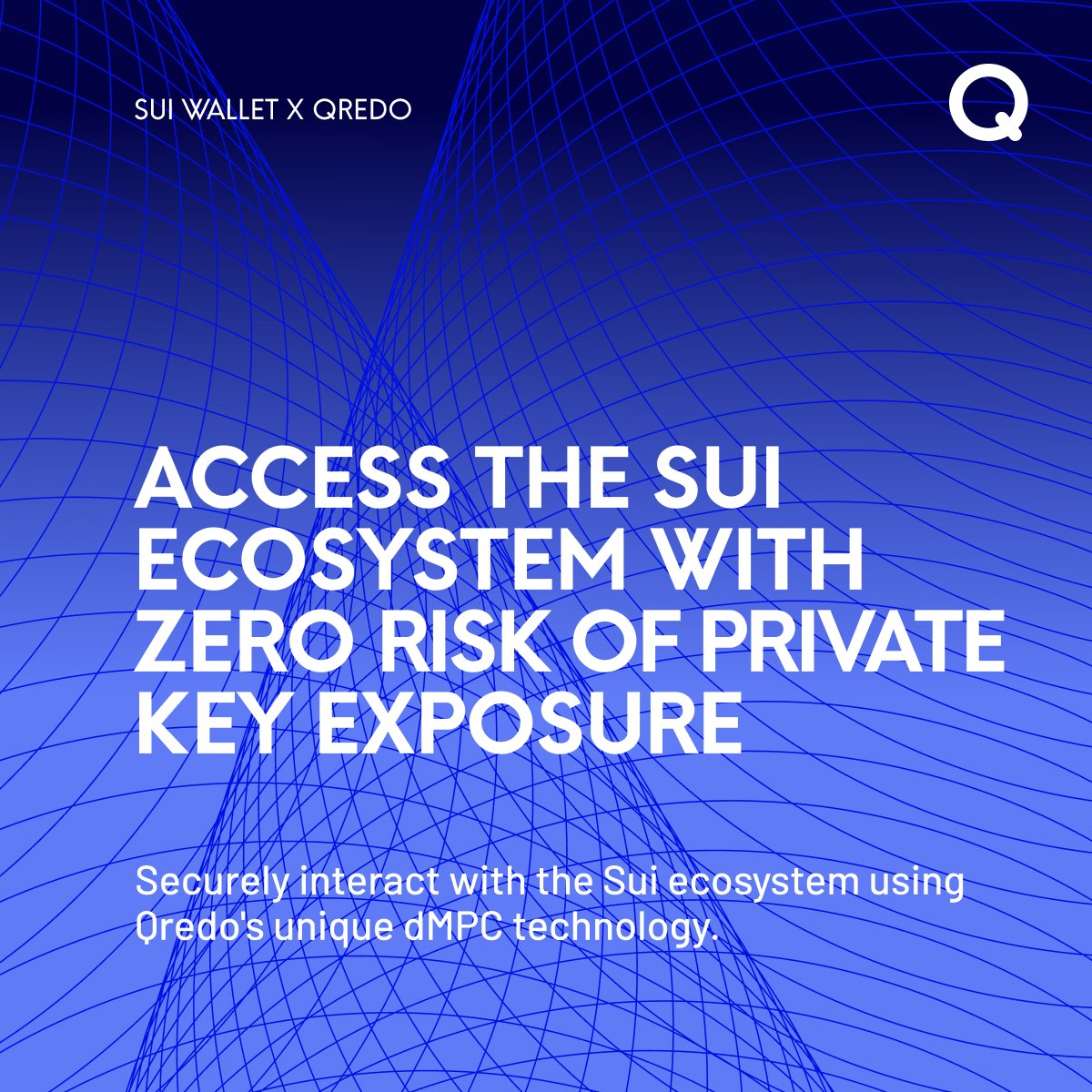 OpenCustody's tweet image. 6/ Securely interact with the Sui ecosystem using Qredo's unique #dMPC technology with zero risk of private key exposure.