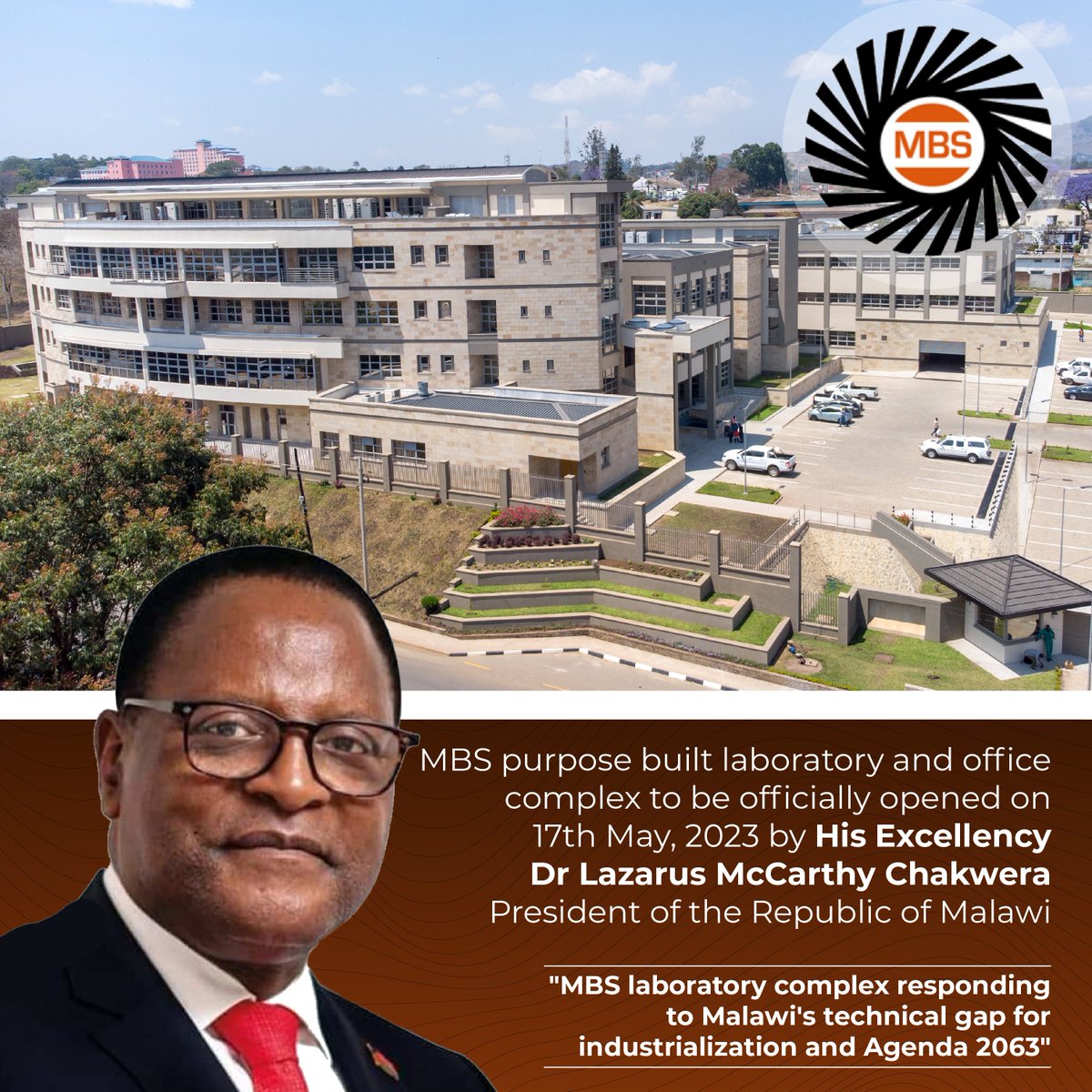 His Excellency, Dr. Lazarus McCarthy Chakwera, President of Malawi will officially inaugurate the Malawi Bureau of Standards Laboratory and Office Complex on 17th May 2023.