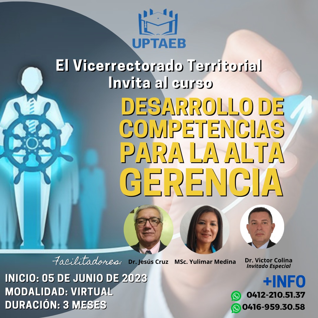 uptlara's tweet photo. #Entérate El Vicerrectorado Territorial te invita al Curso Desarrollo de Competencias para la Alta Gerencia. 
Son tiempos de retos, fórmate en pensamiento critico, planificación estratégica, creatividad e innovación y coaching ejecutivo! Información aquí 👇 #Uptaeb https://t.co/86oR9GBJPC