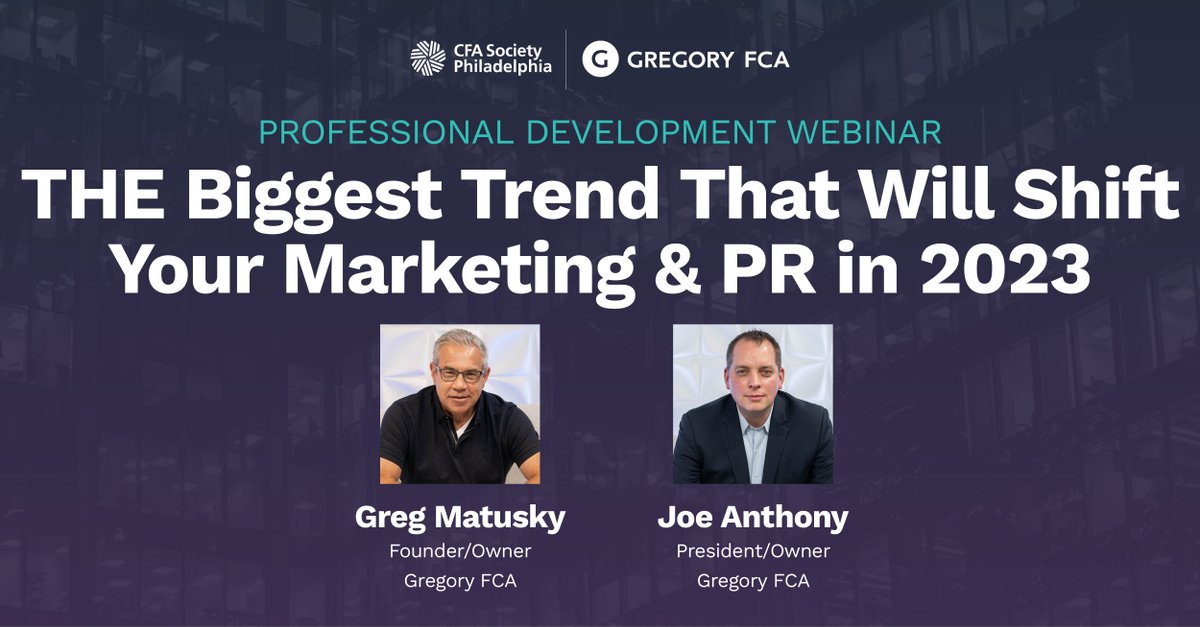 TOMORROW at 2pm: Hear from Gregory FCA CEO @GMatusky and President @joeanthony as they discuss THE biggest trend shaping marketing & PR, in partnership with the @CFAPHL.

There's still time to register: bit.ly/3pymwWf

#finanicaladvisor #cfa #advisor #PRtrends #marketing