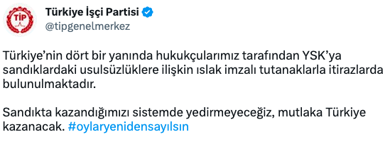 📍TİP:

Türkiye’nin dört bir yanında hukukçularımız tarafından YSK’ya sandıklardaki usulsüzlüklere ilişkin ıslak imzalı tutanaklarla itirazlarda bulunulmaktadır.  Sandıkta kazandığımızı sistemde yedirmeyeceğiz, mutlaka Türkiye kazanacak. #oylaryenidensayılsın
