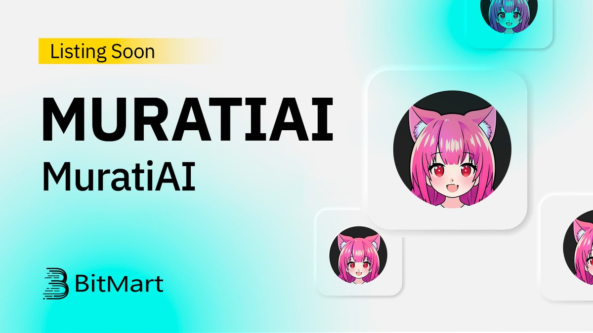 BitMartExchange's tweet photo. ✨Upcoming New Listing✨

🤩 #BitMart will list #MuratiAI @MuratiAI soon!

Follow our official announcement for more details! 

Share in the comments what you like about this project! ⬇️

#MURATIAIBitMartListing https://t.co/apxGWTimXb