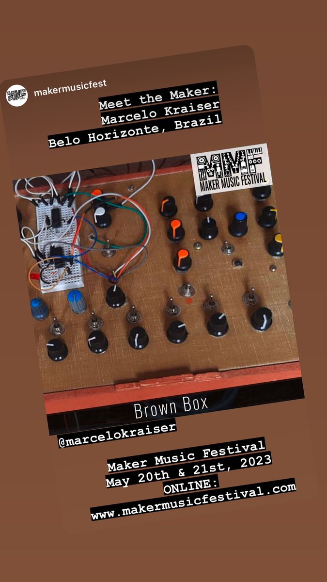 Meet the Maker: Marcelo Kraiser, a Visual and Sound Artist, and Maker from Belo Horizonte, Brazil. Marecelo is sharing his project, Brown Box. Meet Marcelo and dozens more makers this weekend: May 20th & 21st makermusicfestival.com