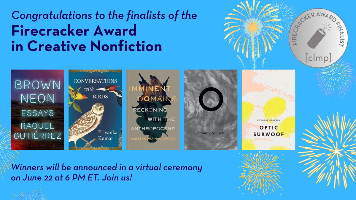 Congratulations to the finalists of the 2023 Firecracker Award in Creative Nonfiction!
clmp.org/programs-oppor…