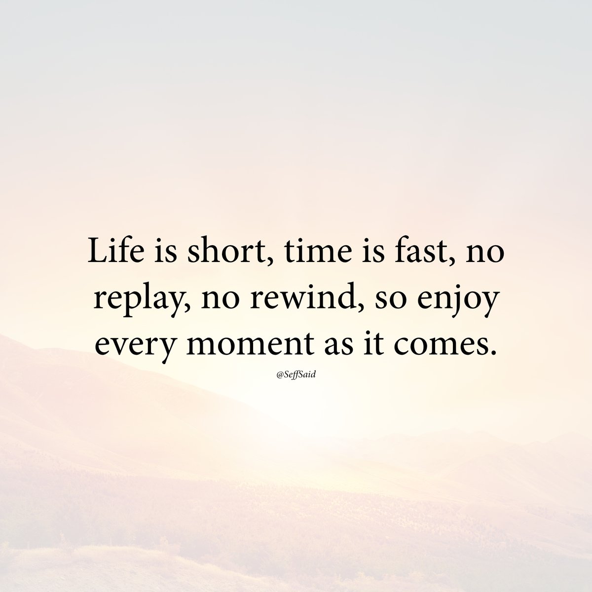 SeffSaid's tweet photo. Enjoy every moment https://t.co/xS9pomNXcb