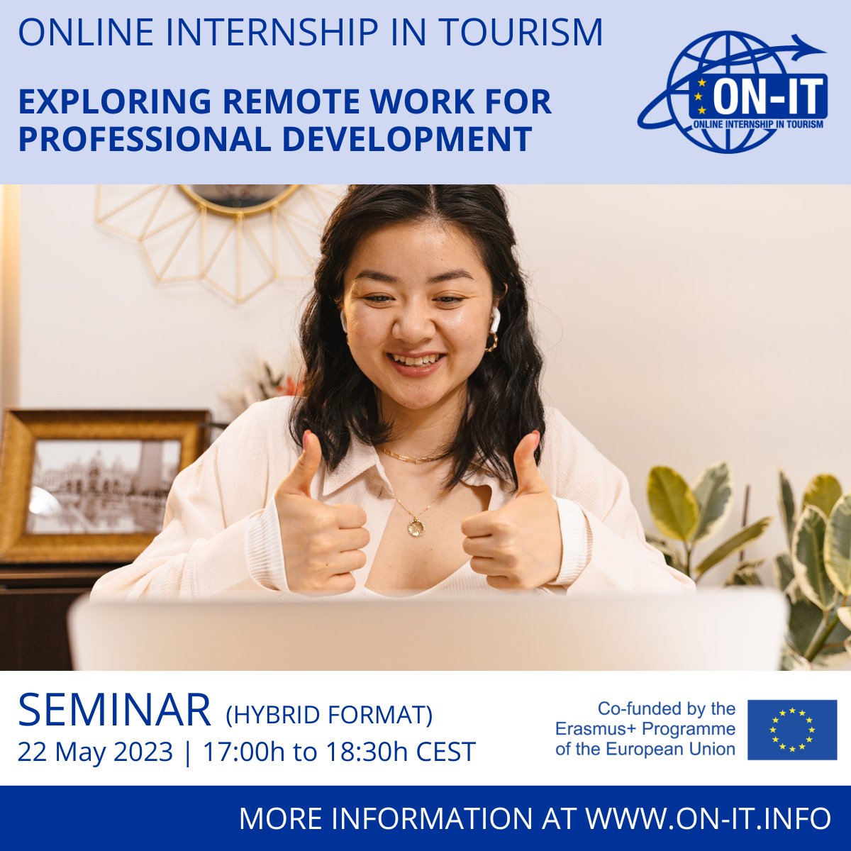 📣 Join the ON-IT #seminar on EXPLORING REMOTE WORK FOR PROFESSIONAL DEVELOPMENT and find out how #university #Graduates can make the most of an increasingly #digitalized #labourmarket! More info 👉 on-it.info/exploring-remo…
📆 22 May 2023
🕔 17:00h-18:30h CEST
🌍 <a href="/ULL/">Universidad de La Laguna</a> Tenerife