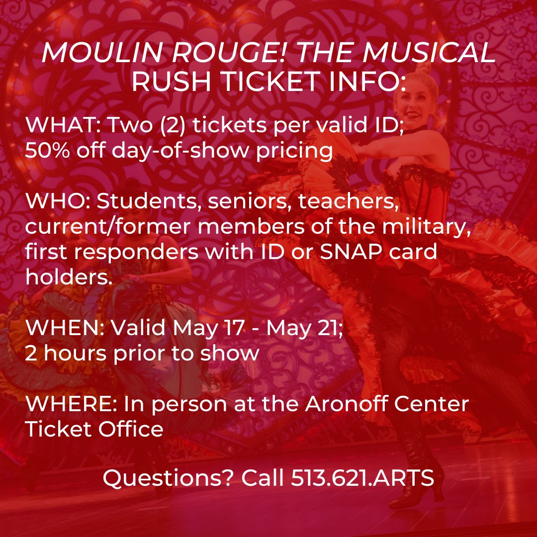 Students, seniors, members of the military, teachers, first responders with valid ID, or SNAP card holders can purchase up to two (2) tickets for week one (May 17 - 21) performances of MOULIN ROUGE! THE MUSICAL at 50% off current pricing.