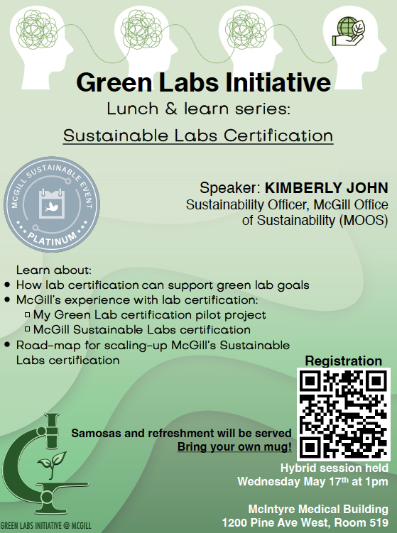 Interested in making your <a href="/mcgillu/">McGill University</a> lab more sustainable? Don't miss the last Green Labs Initiative Lunch &amp; Learn of the semester, tomorrow at 1 PM. Join us for this hybrid event to learn about the new Sustainable Lab Certification program. Sign up: buff.ly/3WcQMSH