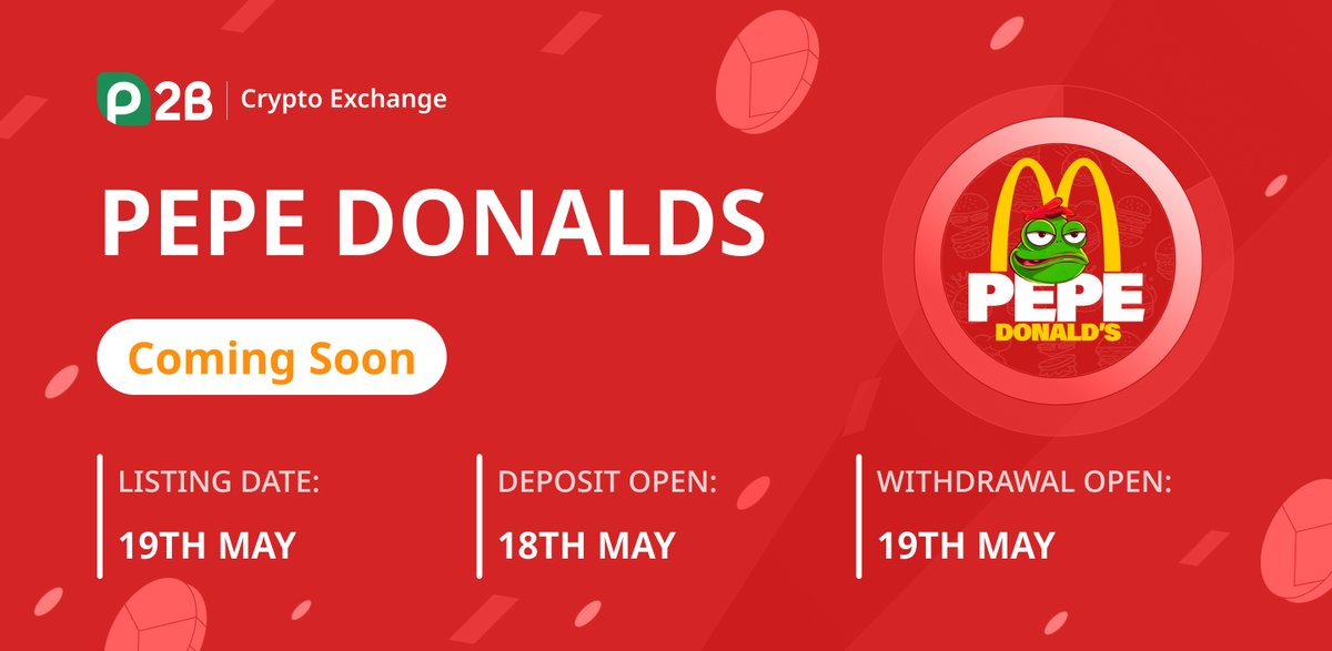 Soon a listing on the P2B Crypto exchange🔥
👉<a href="/p2b_exchange/">P2B Crypto Exchange, @p2b_exchange</a> 

🐸 LISTING DATE: 19th MAY

🔔Post - x.com/p2b_exchange/s…

#PEPEDONALDS #Crypto #P2B #BNB #BSC