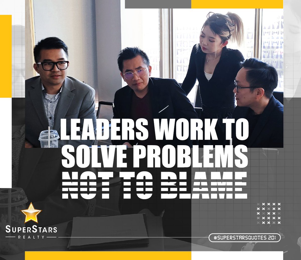 “LEADERS WORK TO SOLVE PROBLEMS, NOT TO BLAME”

#SuperstarsRealty #SuperstarsTeam #SuperstarsQuotes #Quotes #RealEstateQuotes #EntrepreneurQuotes #BusinessQuotes #SuccessQuotes #MotivationalQuotes #InspirationalQuotes