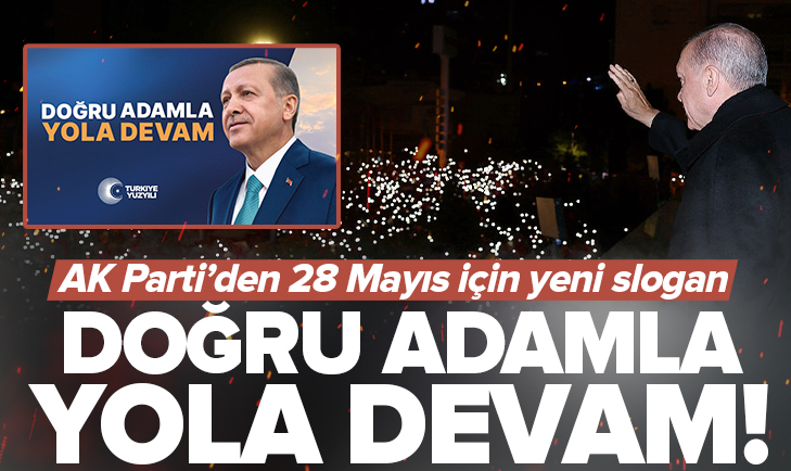 AK Parti'den 28 Mayıs'taki ikinci tur seçimleri için yeni slogan: Doğru adamla yola devam ahaber.im/mfldlf_smt