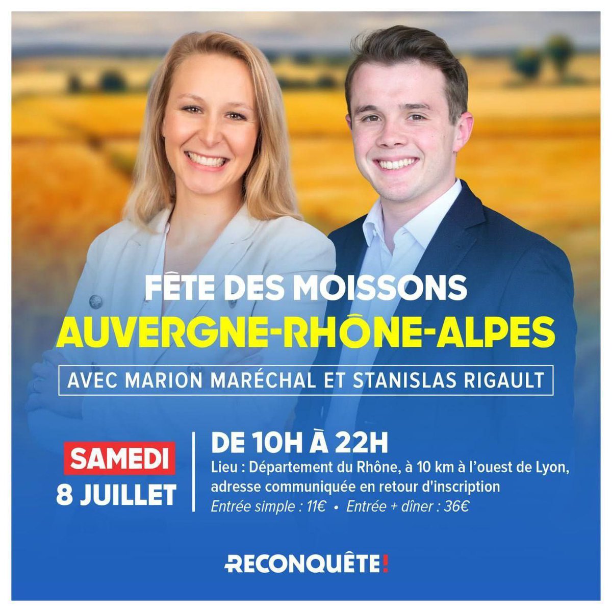 🟡 La Fête des Moissons de #Reconquête fait son arrivée !

Le samedi 8 juillet rejoignez <a href="/MarionMarechal/">Marion Maréchal</a>, <a href="/stanislasrig/">Stanislas Rigault</a> et <a href="/_AgnesMarion/">Agnès Marion ن</a> ainsi que de nombreux intervenants et exposants extérieurs en région lyonnaise.

#FêteDesMoissons

🔴Inscriptions ⬇️ 
my.weezevent.com/fete-des-moiss…