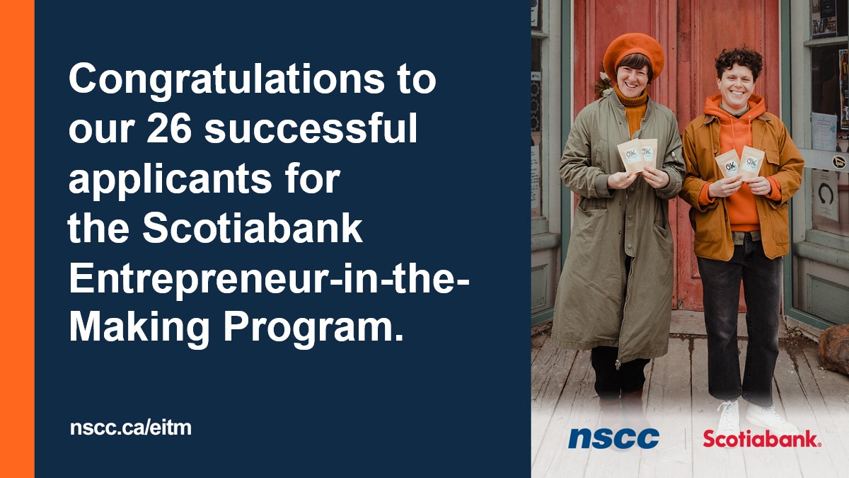 NSCCNews: Congrats to our 26 successful applicants for the Scotiabank Entrepreneur-in-the-Making Program! Each recipient will receive up to $3,000 in seed funding, mentorship and business planning opportunities to start or grow their business. ➡️Meet the…