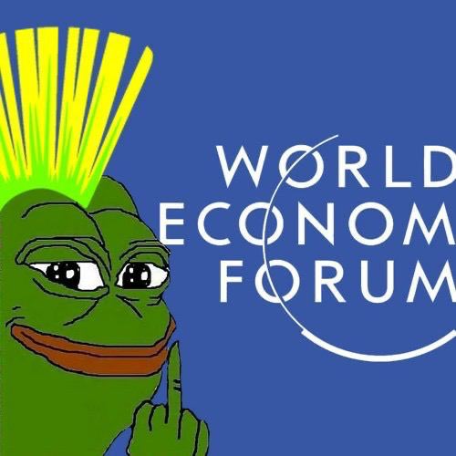 We may not be invited to the WEF, but our memes are crashing their centralized party!