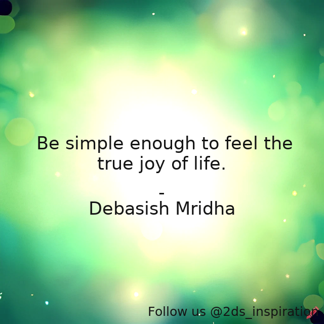 2ds_inspiration's tweet image. Author - Debasish Mridha

#110978 #quote #besimple #debasishmridha #debasishmridhamd #feelthejoy #inspirational #joy #joyoflife #philosophy #quotes
