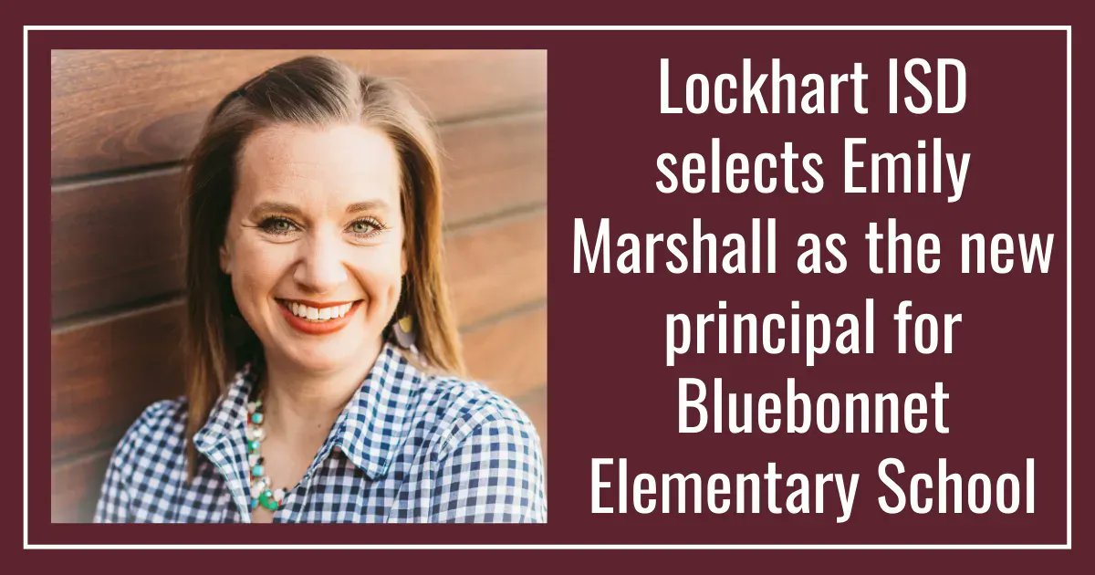 LockhartISD's tweet photo. DISTRICT NEWS RELEASE: Lockhart ISD Announces Selection of Emily Marshall as New Principal for Bluebonnet Elementary School

To learn more about Emily Marshall, click the link below 👇
https://t.co/jDn2PIwkTX https://t.co/xOjijueuaW