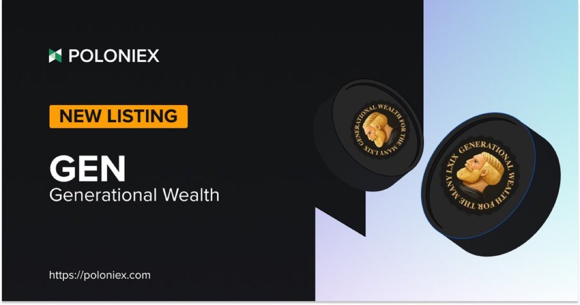👨 New Listing <a href="/theGENcoin/">Generational Wealth</a> ( $GEN )

<a href="/Poloniex/">Poloniex Exchange</a> 🙌

Join @theGENarmy 🚀

Unlock the #Chad within you with $GEN, the dopest meme coin on the blockchain!

#PoloniexListing #Poloniex