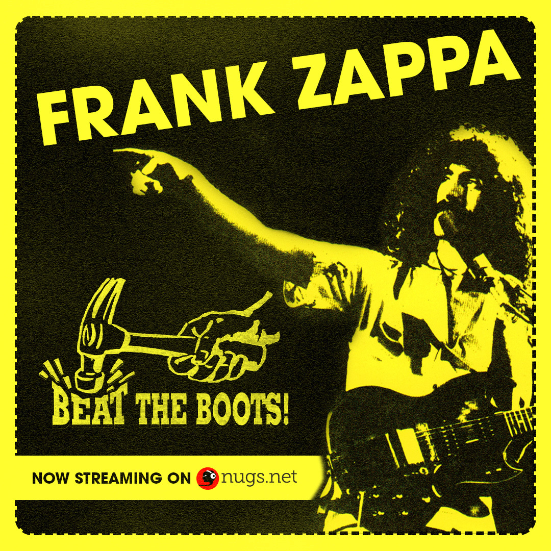 Frank @Zappa’s illustrious catalog of decades of live performances is coming to nugs.net! The launch commences with the complete “Beat The Boots” series, all 21 live shows. Get familiar with Frank Zappa and his footprint on the world of live music, and get prepared…