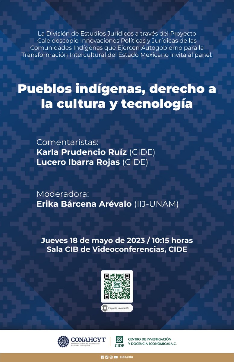 #AgendaCIDE | La División de Estudios Jurídicos del #CIDE te invita al panel 'Pueblos indígenas, derecho a la cultura y tecnología'.

🗓️ 18 de mayo | 10:15 horas
📍 Sala CIB de videoconferencias, CIDE Santa Fe
📺 Transmisión: bit.ly/IndigenasCultu…