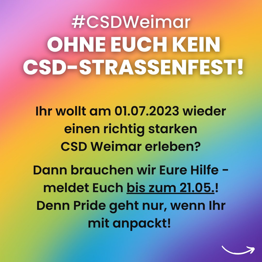 CSDWeimar's tweet photo. OHNE EUCH KEIN CSD-STRAßENFEST! 

Ihr wollt am 01.07.2023 wieder einen richtig starken CSD Weimar erleben? Dann brauchen wir Eure Hilfe - meldet Euch bis zum 21.05.! Denn Pride geht nur, wenn Ihr mit anpackt! ... [1/3]

#CSDWeimar #CSDThüringen #VielfaltInThüringen https://t.co/dTm6ucTv1X