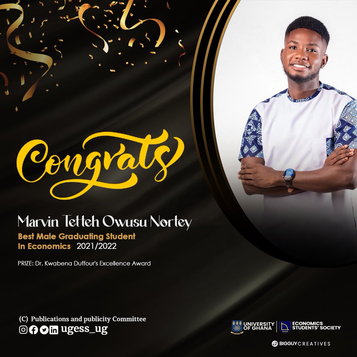 ug_ugess's tweet photo. CONGRATULATIONS 🥳
💫 Marvin Tettey Owusu Nortey
Best Male Graduating Student in Economics, 2021/22.🏅
Prize: Dr. Kwabena Duffour's Excellence Award
We're proud to celebrate you.
A Great achievement it is.🤩
#ugess'23💙💛
#EconomicsIsLife https://t.co/YclH3NycwP