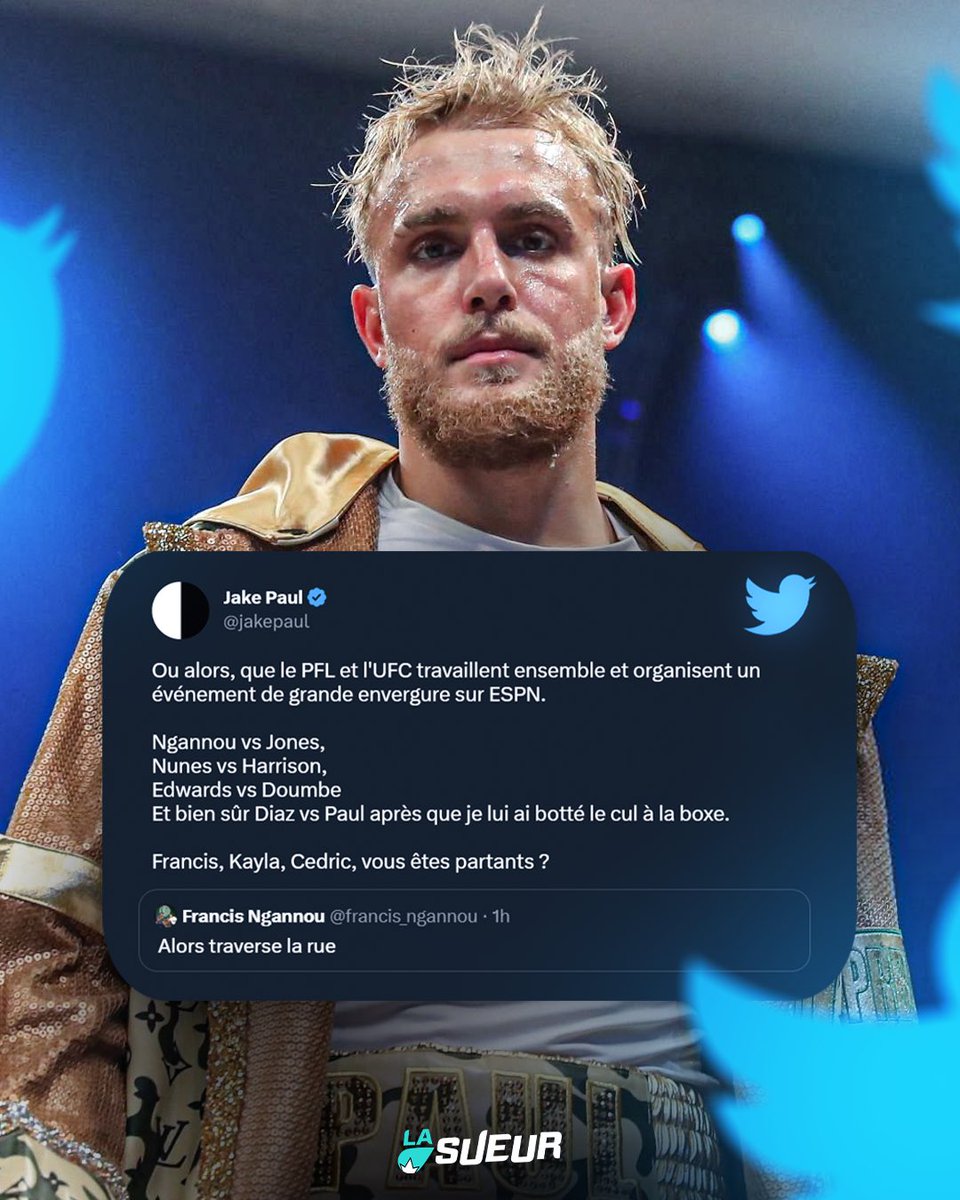 La Sueur on Twitter "Jake Paul veut faire UFC vs PFL Ngannou vs