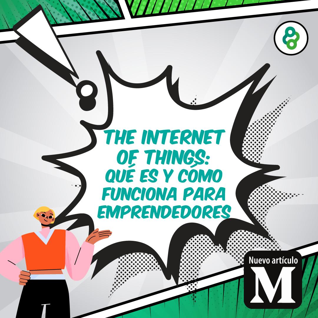 #MituanniaVentures | Conoce cómo puedes usar #TheInternetOfThings para optimizar tu #Emprendimiento en nuestro nuevo artículo. bit.ly/3W8Q7li