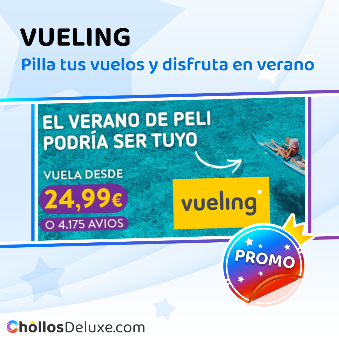 Chollos Vueling y su millón de vuelos desde 29,99€