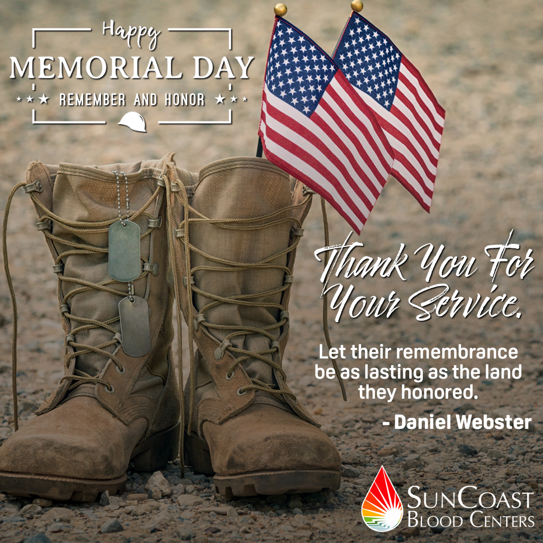 As we remember those who fought for us this Memorial Day, also remember you can honor those by donating blood.  SunCoast Blood Centers supplies blood to the U.S. Military.   Its a day to remember and honor, and a day to give back.  Please Donate!  #MemorialDay  #PleaseDonate