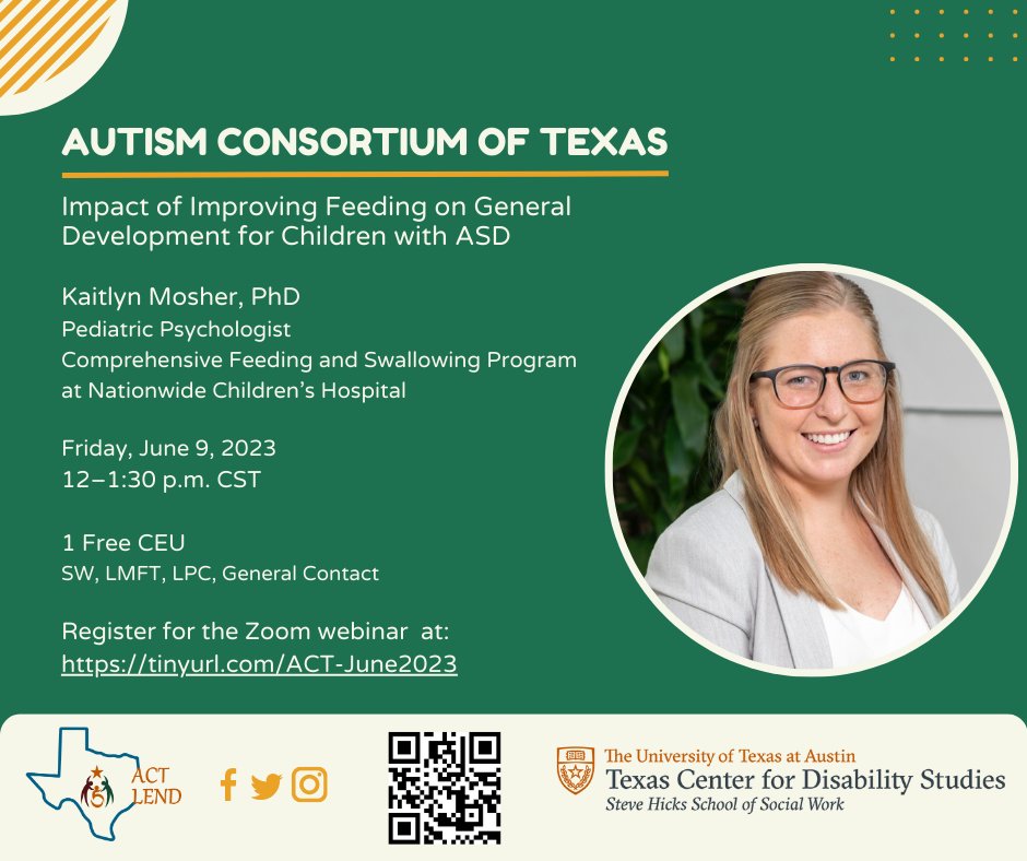 ACT_LEND's tweet image. Please join the Autism Consortium TX on Fri 6/9 at 12pm for our June webinar &quot;Impact of Improving Feeding on General Development for Children with ASD&quot; with Dr. Kaitlyn Mosher. 1 free CEU! Register at tinyurl.com/ACT-June2023