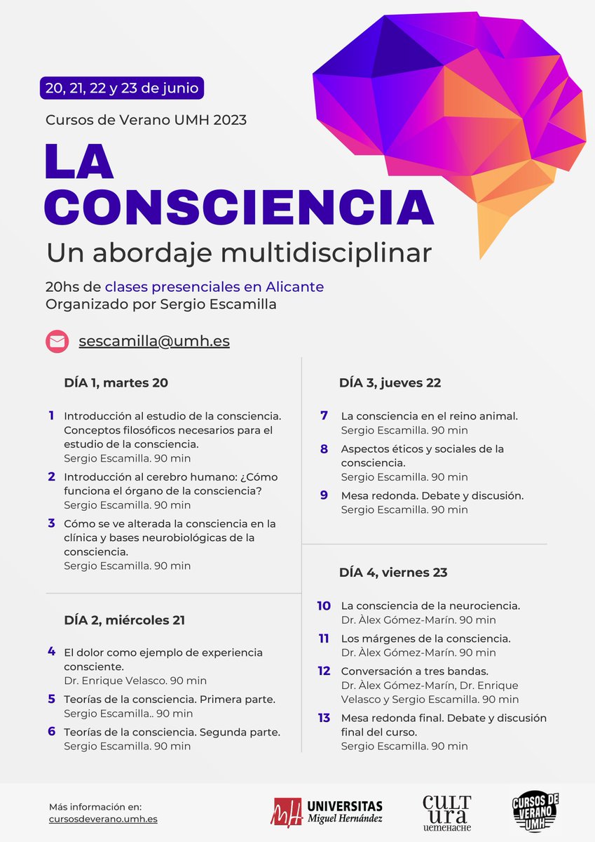 Os presento el curso de verano que estoy organizando en la <a href="/UniversidadMH/">UMH</a> sobre consciencia. Nos aproximaremos a la consciencia desde la filosofía, la psicología y la neurociencia. El curso se celebrará en el campus de San Juan.
Link a la matrícula: umh.es/contenido/Estu…
