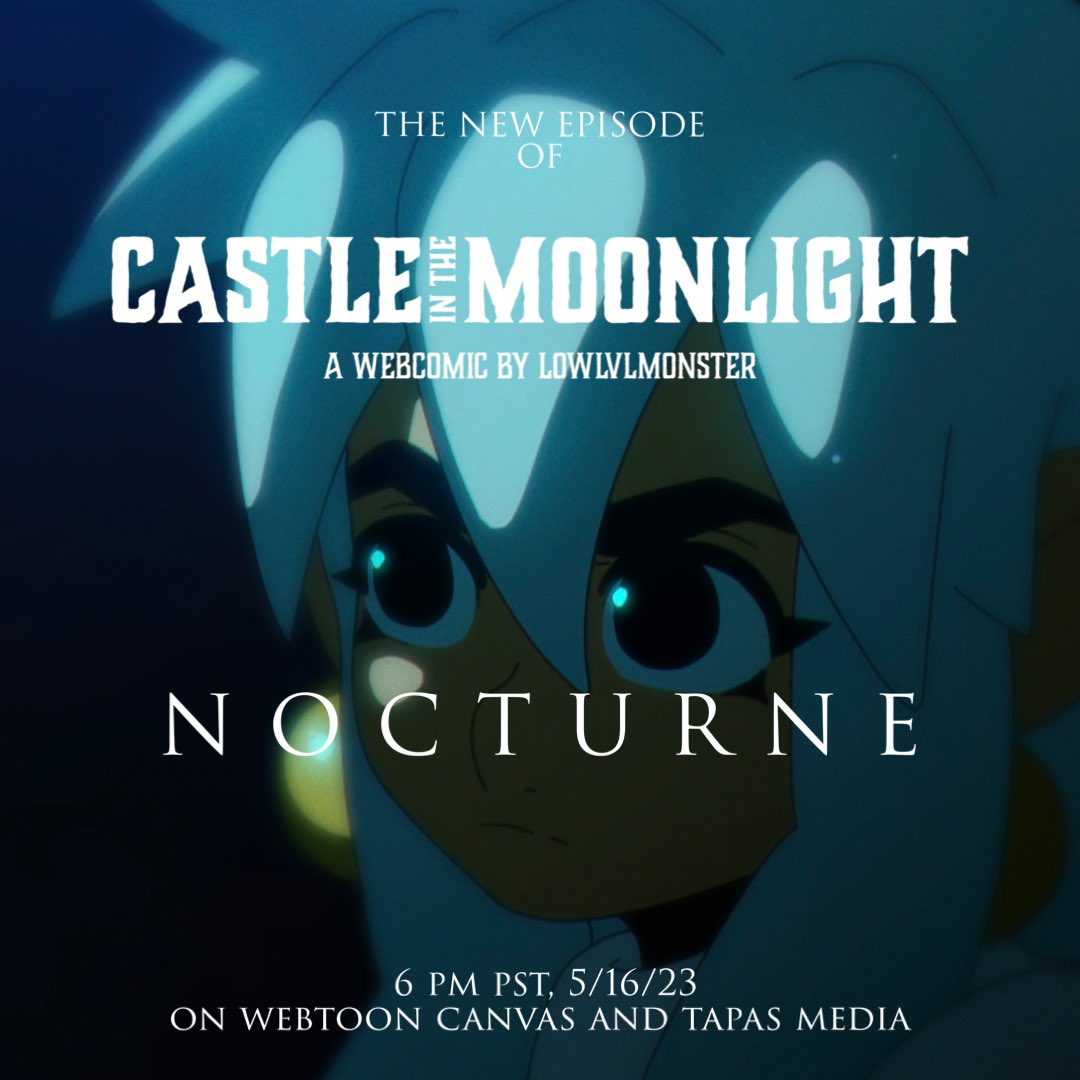 The newest episode of Castle in the Moonlight goes live tonight, at 6 pm PST on #WebtoonCanvas and #TapasMedia! 🌒🌒🌒
