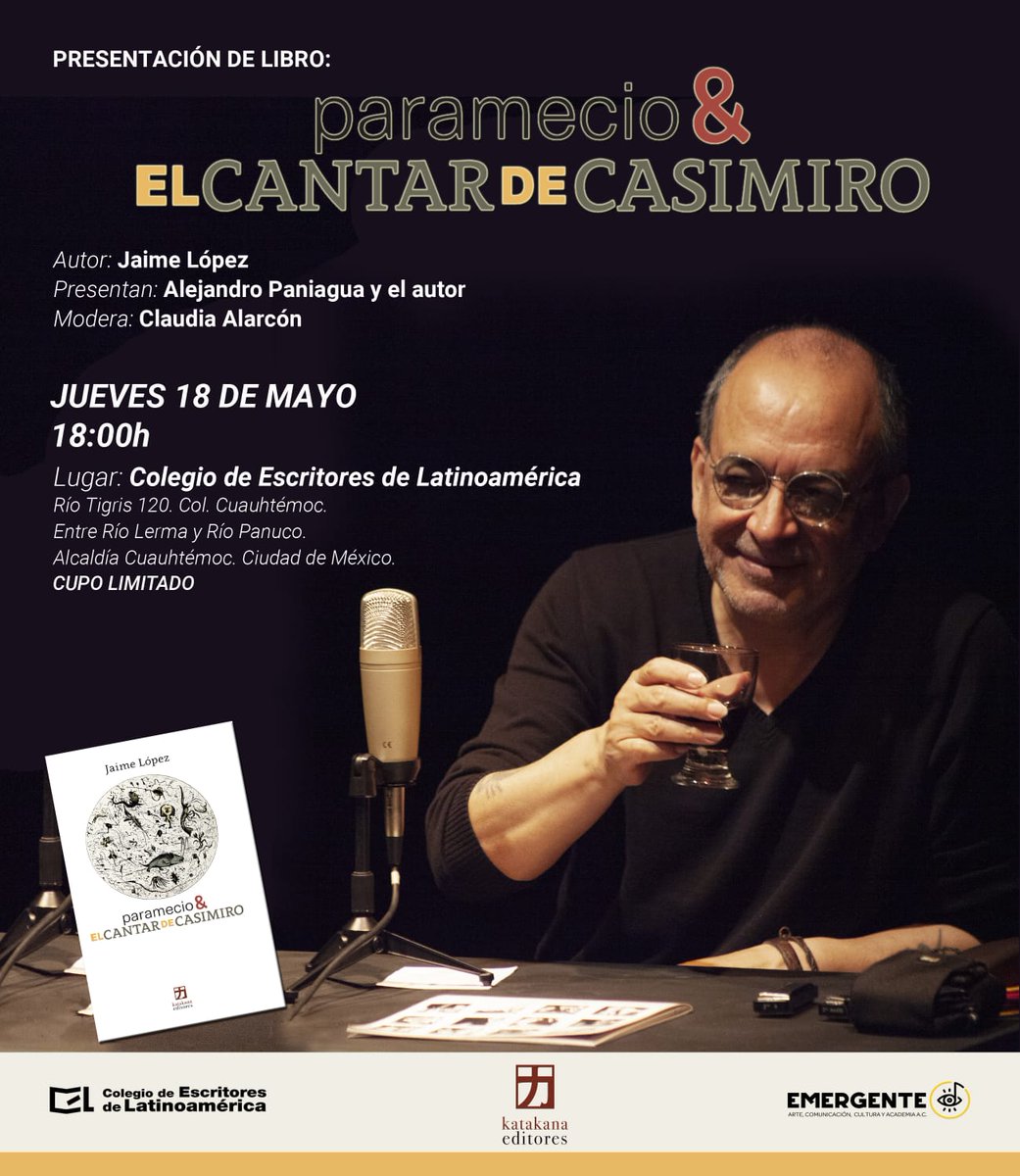 ¿Nos has podido asistir a las presentaciones de “paramecio &amp; EL CANTAR DE CASIMIRO” de <a href="/jaimelopez_/">JAIME LÓPEZ Oficial</a> ? Todavía puedes verlo este jueves 18 de mayo a las 6 pm en El <a href="/Col_Escritores/">Colegio de Escritores de Latinoamérica</a> 
Tendremos libros a la venta para firma con el autor.
¡Los esperamos!