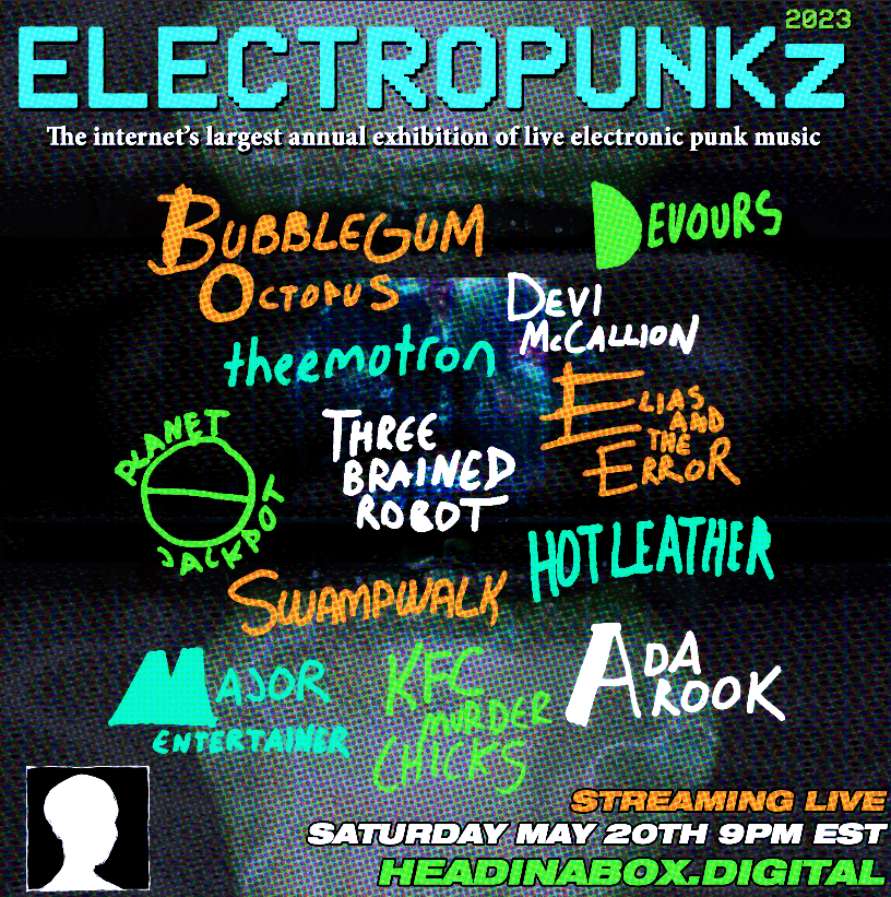 headinabox_'s tweet photo. ELECTROPUNKz 2023 is live for one night only this Saturday at 9PM EST https://t.co/cp2RgDXlA7