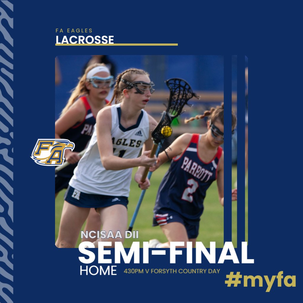 FA Lacrosse hosts Forsyth Country Day School today in the NCISAA DII semi-finals. Start time is 430pm. Good luck girls. #myfa #soarhigher