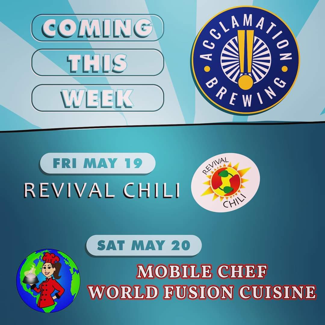 This week we have the return of Revival Chili on Friday, and we are excited about the Acclamation debut of Mobile Chef World Fusion on Saturday.
Come on out for great weather, great food, and great beer