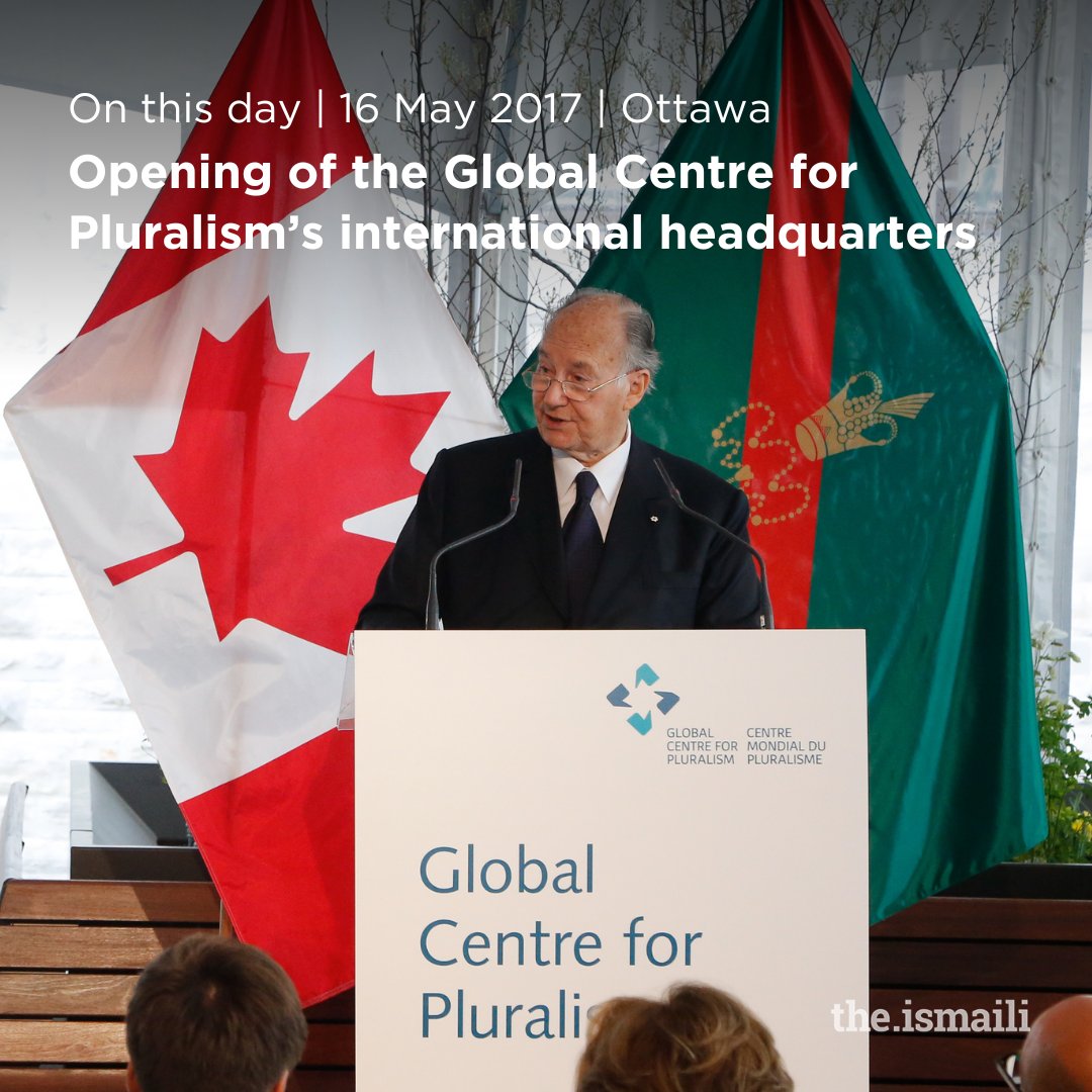 #OnThisDay (16 May 2017), Mawlana Hazar Imam gave an address at the opening of @GlobalPluralism’s international headquarters in Ottawa. In his speech, he said that “Genuine pluralism understands that diversity does not weaken a society, it strengthens it.' the.ismaili/speeches/openi…