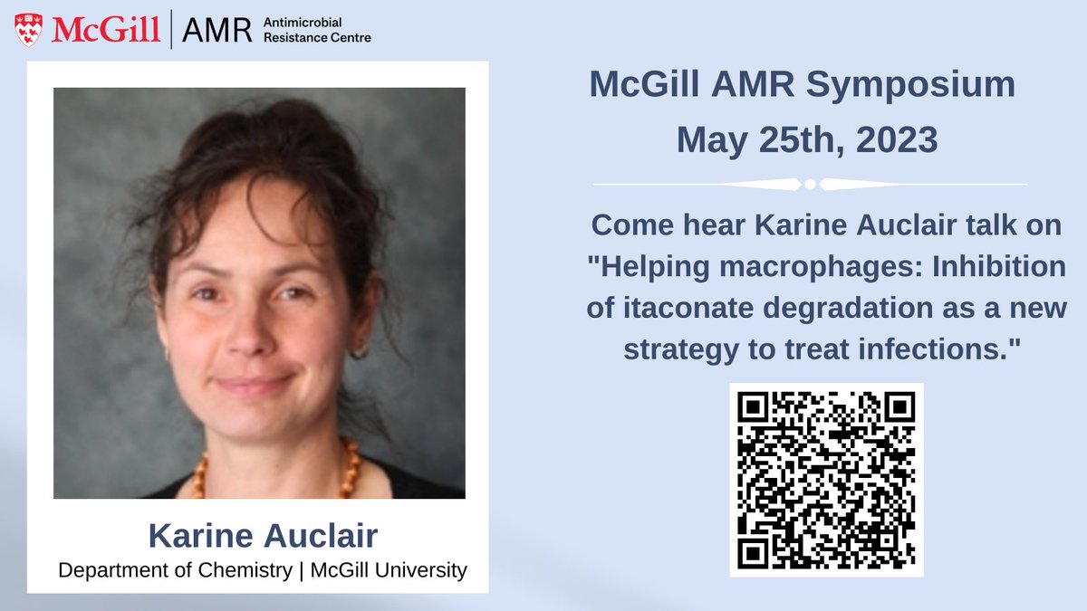Next up for our presenter introductions, we have Dr. Karine Auclair! Don't miss her talk on "Helping macrophages: Inhibition of itaconate degradation as a new strategy to treat infections" at the 3rd annual McGill AMR symposium!

Register: mcgill.ca/amrcentre/even…