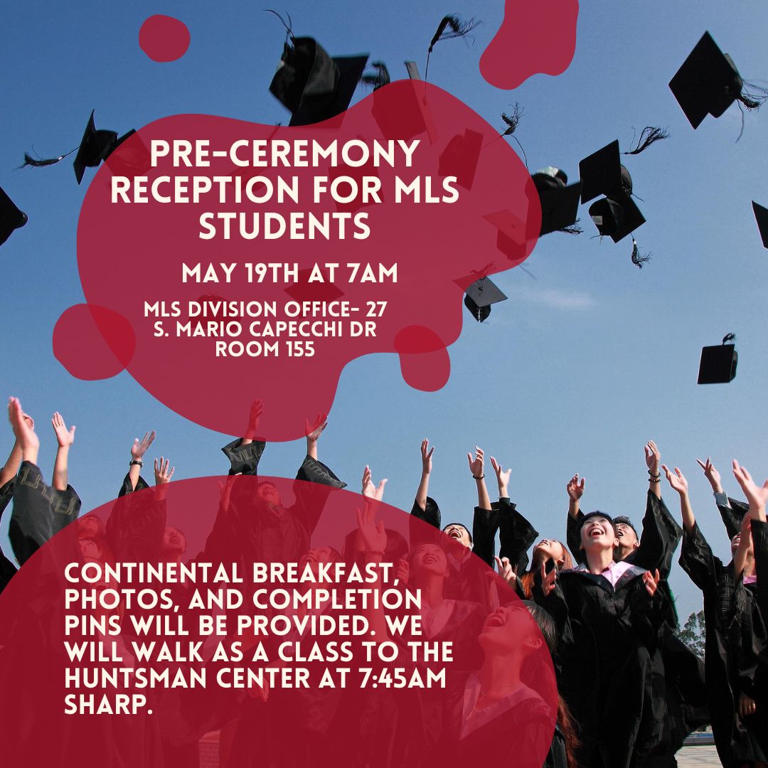 UofUMLS's tweet photo. Congratulations to our graduates! The MLS Division is hosting a pre-ceremony breakfast to celebrate and take photos before you walk across the stage! For more information and the graduation itinerary, check our instagram @UofUMLS https://t.co/YLaYpNjTHD