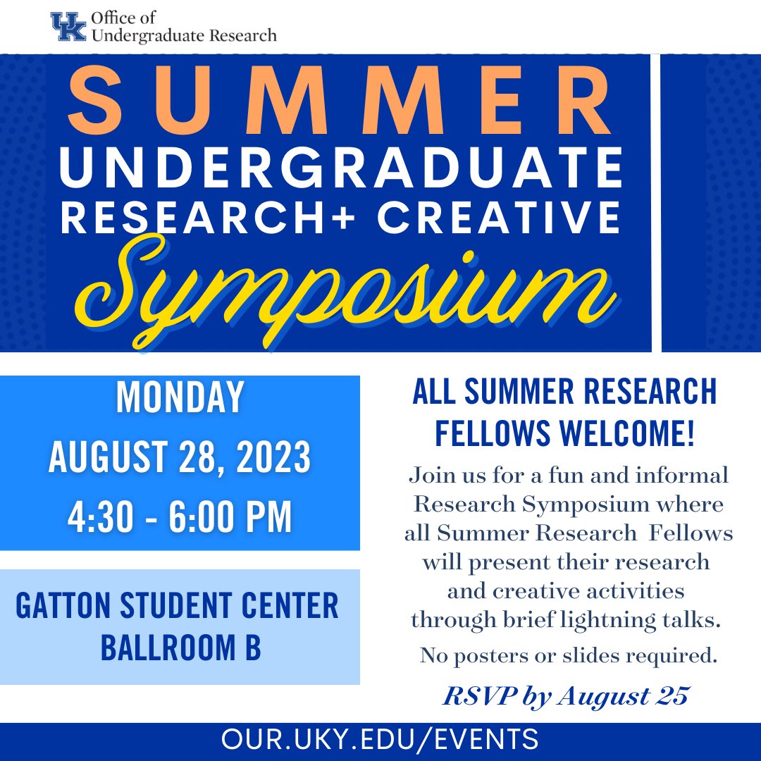 SAVE THE DATE

⭐ Are you conducting research this summer? Present your research at the Summer Undergraduate Research + Creative Symposium!

Monday, August 28 from 4:30 - 6:00 PM  Learn more: our.uky.edu/events