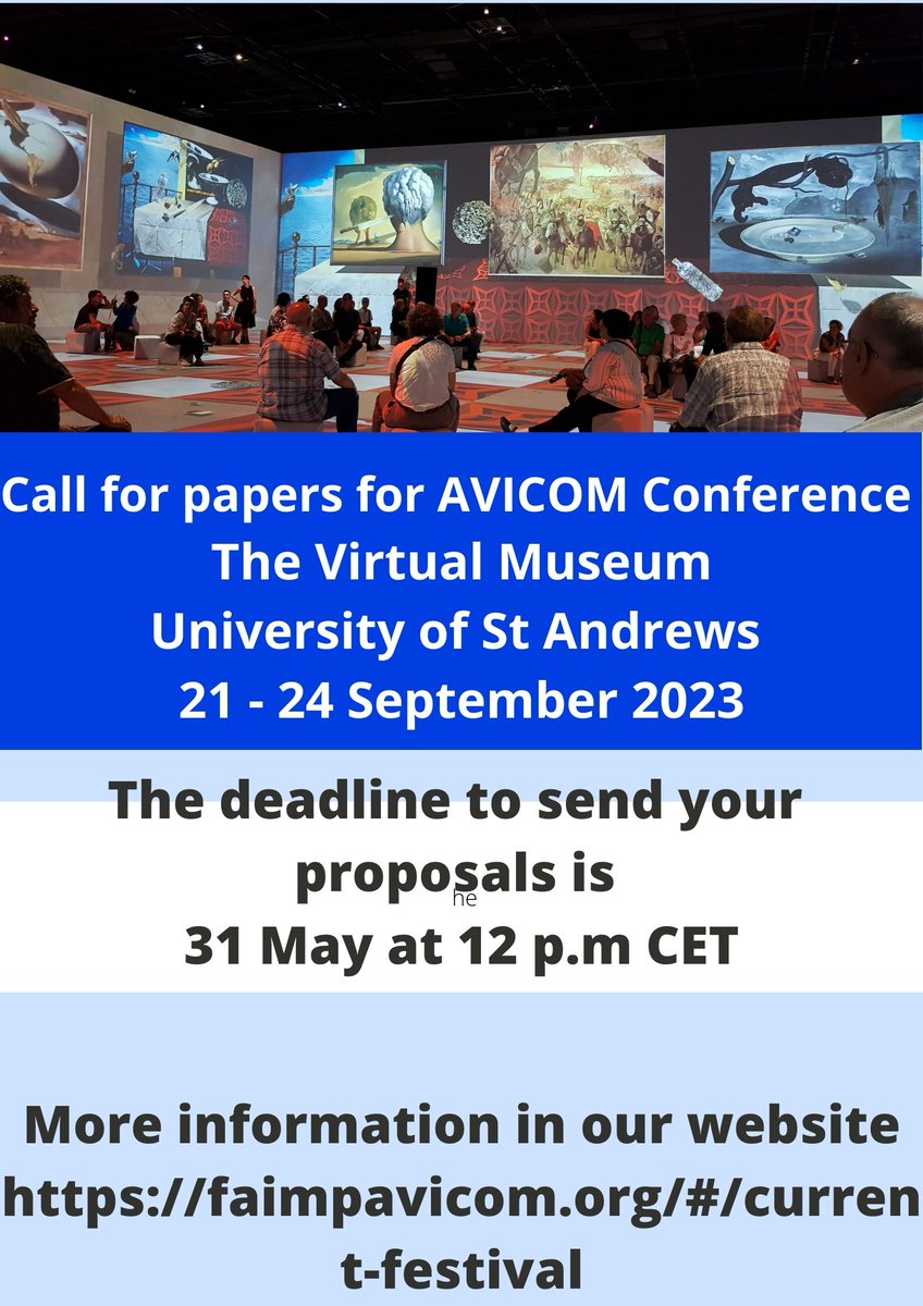 FaimpAvicom's tweet photo. Only 15 days to close the call for papers for @FaimpAvicom events!
- Conference the #VirtualMuseum #AvicomGC23
- Festival #FAIMP23
Join us next 21 - 24 September in @univofstandrews
Deadline is 31 May at 12 p.m CET #museums #audiovisuals #SocialMedia
https://t.co/drsaIncbFg https://t.co/jRVbw3Itl2
