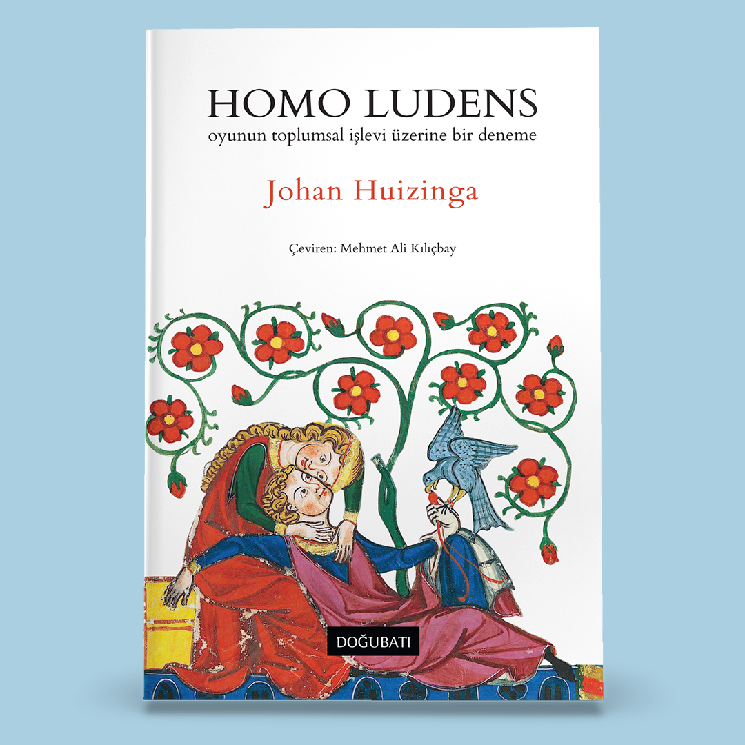 DoguBatiYayin's tweet photo. Doğu Batı'dan Yeni Kitap:
H O M O L U D E N S
Oyunun Toplumsal İşlevi Üzerine Bir Deneme
Johan Huizinga
Çeviren: Mehmet Ali Kılıçbay
-YAKINDA-
#tarih #history #huizinga #ortaçağ #moyenage #middleages #sanat #art #oyun #şiir #aşk #amour #troubadour #dans #alegori #semboller https://t.co/K7Jx9avE7E