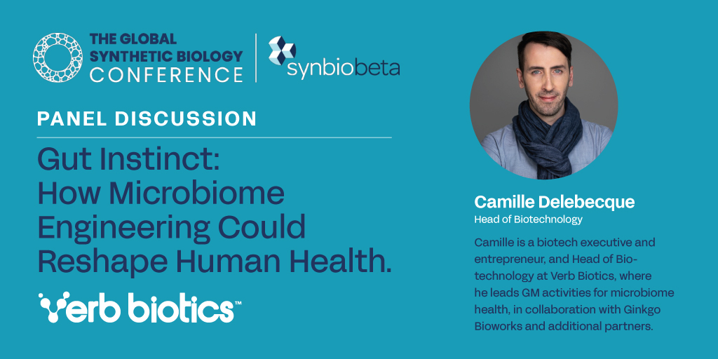 VerbBiotics's tweet photo. We're excited Camille Delebecque, Verb Biotics Head of Biotechnology, will be participating at @SynBioBeta  @ 1:45pm May 25 as a panelist discussing how microbiome engineering could reshape human health. https://t.co/xylluSnjVU